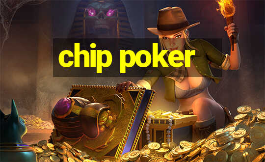 chip poker