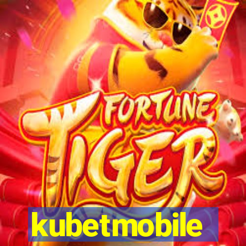 kubetmobile