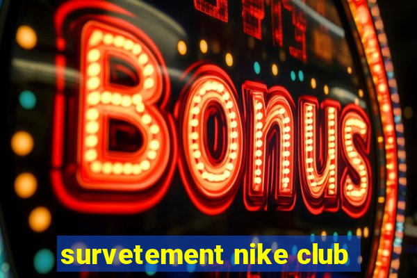 survetement nike club