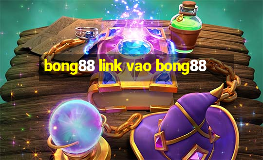 bong88 link vao bong88