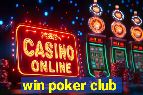 win poker club