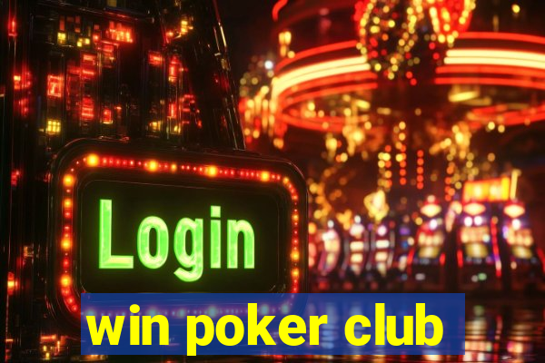 win poker club