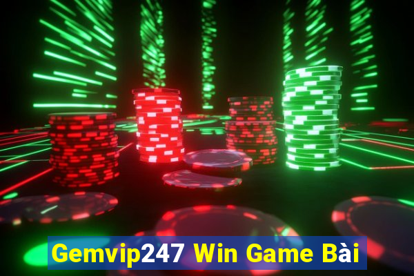 Gemvip247 Win Game Bài