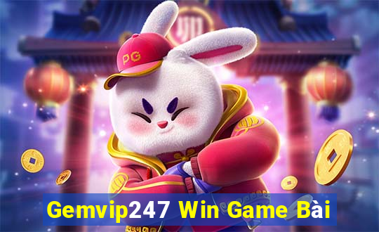 Gemvip247 Win Game Bài