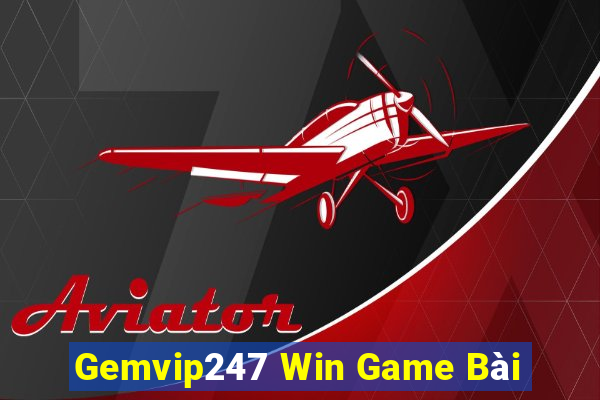 Gemvip247 Win Game Bài