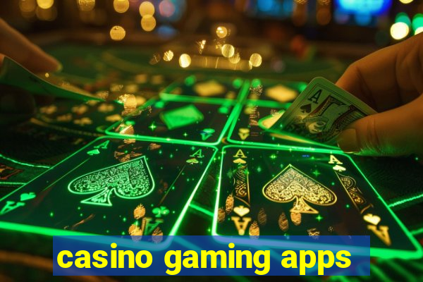 casino gaming apps