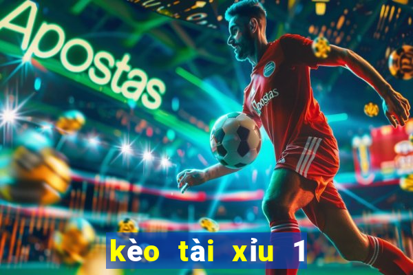 kèo tài xỉu 1 3 4 là sao