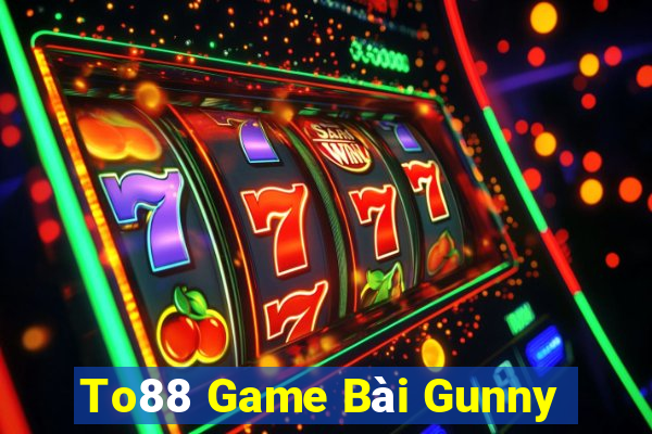 To88 Game Bài Gunny