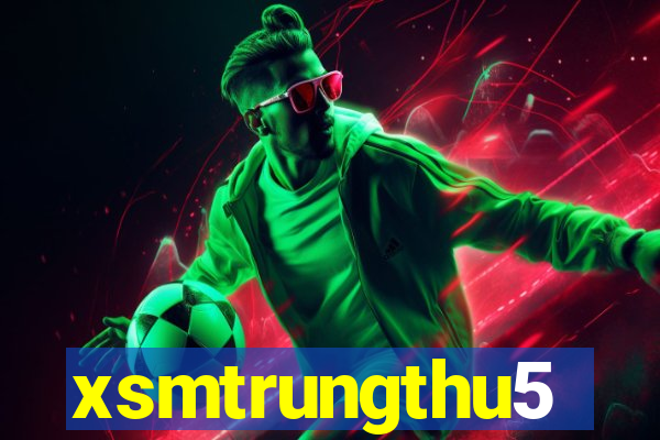 xsmtrungthu5