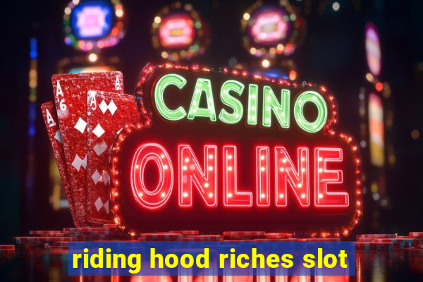 riding hood riches slot