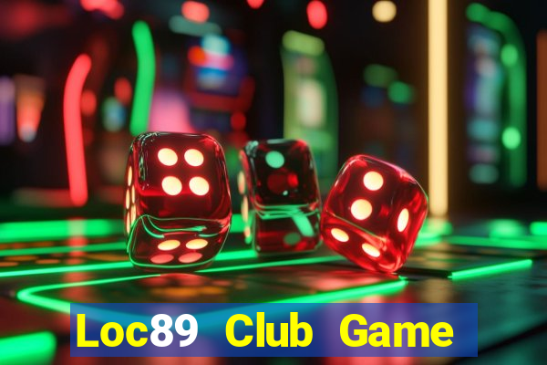 Loc89 Club Game Bài Dom88