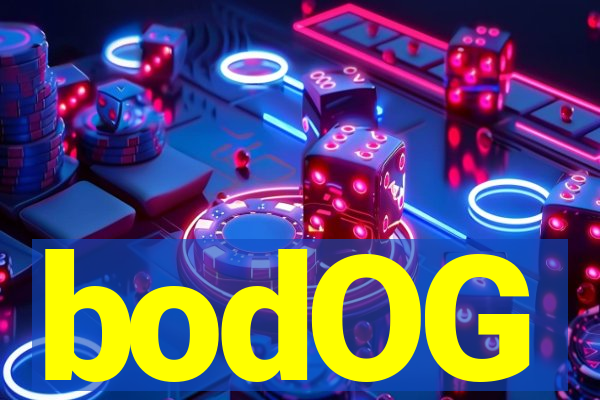 bodOG