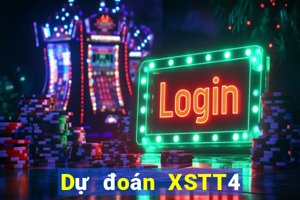 Dự đoán XSTT4 ngày 9