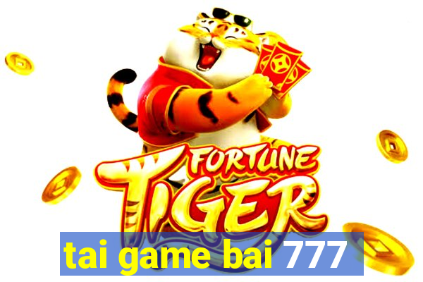 tai game bai 777