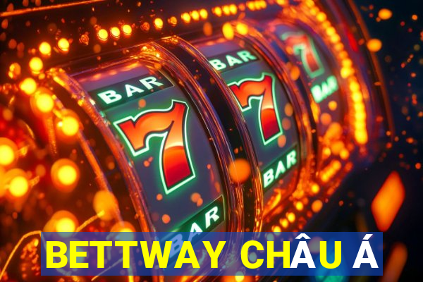 BETTWAY CHÂU Á