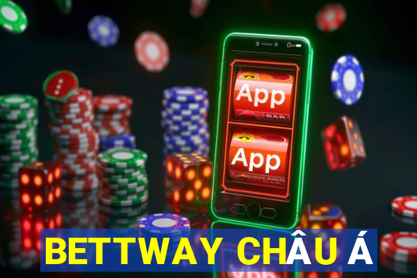 BETTWAY CHÂU Á