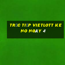 Trực tiếp vietlott KENO ngày 4