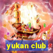 yukan club