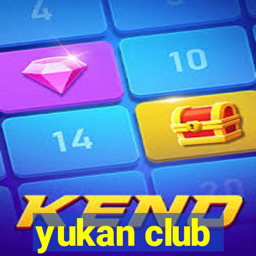 yukan club