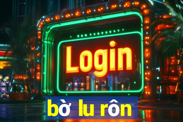 bờ lu rôn