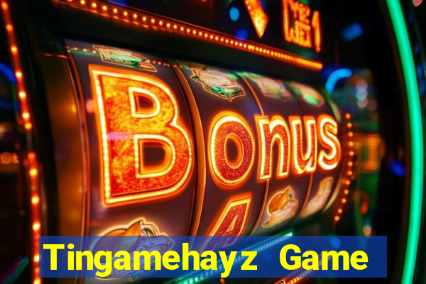 Tingamehayz Game Bài Tứ Sắc