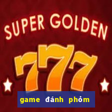 game đánh phỏm đổi thưởng