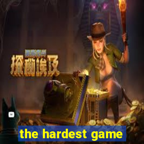 the hardest game