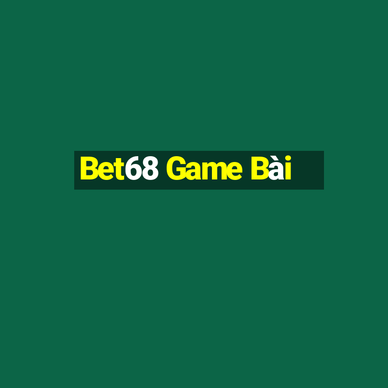 Bet68 Game Bài