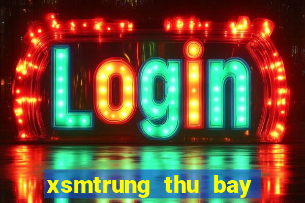 xsmtrung thu bay hang tuan