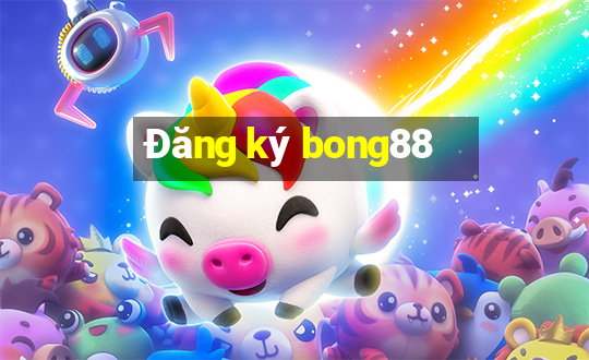 Đăng ký bong88