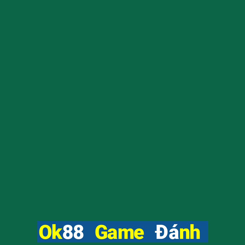 Ok88 Game Đánh Bài Ăn Tiền Thật Trên Điện Thoại