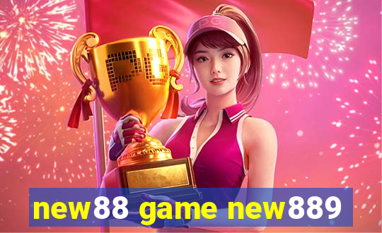 new88 game new889