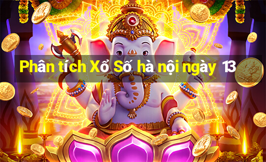 Phân tích Xổ Số hà nội ngày 13