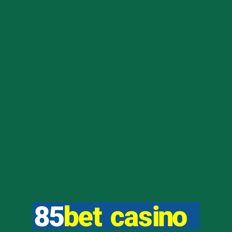 85bet casino