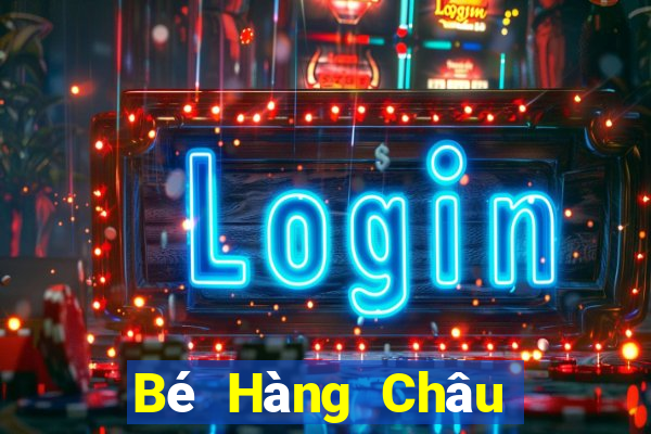 Bé Hàng Châu mạt chược