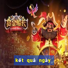 kết quả ngày hôm qua