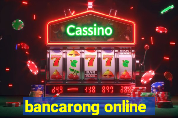 bancarong online