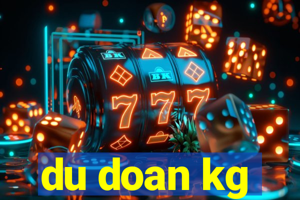 du doan kg