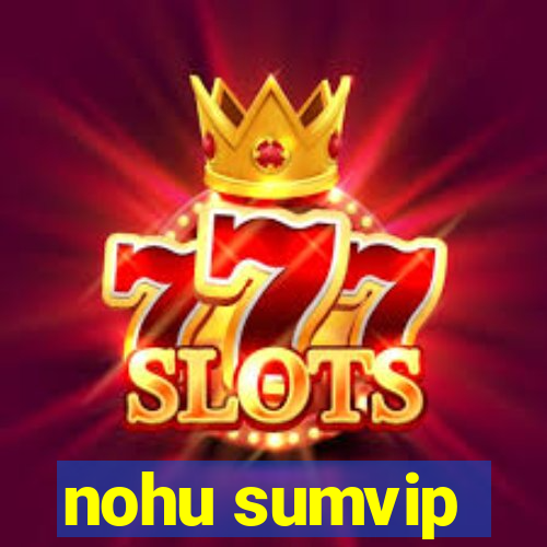 nohu sumvip