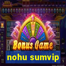 nohu sumvip