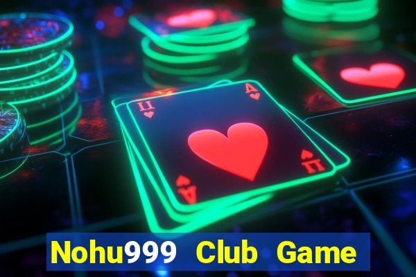 Nohu999 Club Game Bài G52