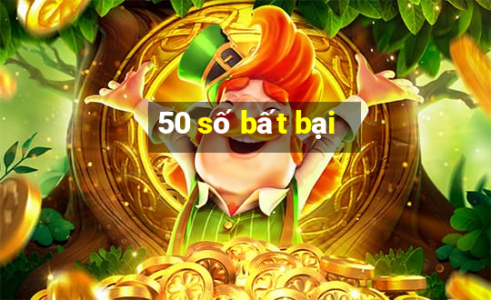 50 số bất bại