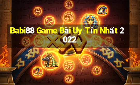 Babi88 Game Bài Uy Tín Nhất 2022