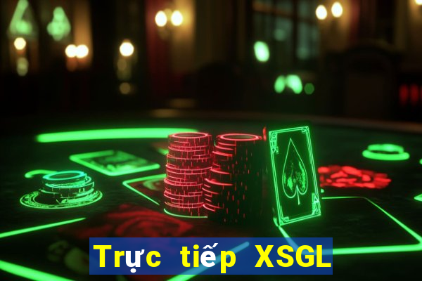 Trực tiếp XSGL ngày 16