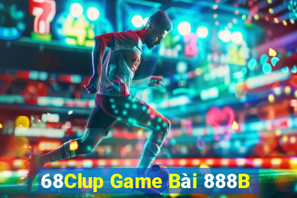 68Clup Game Bài 888B