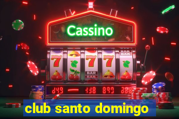 club santo domingo