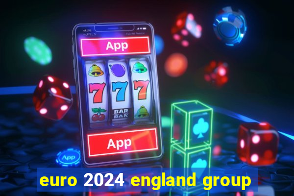 euro 2024 england group