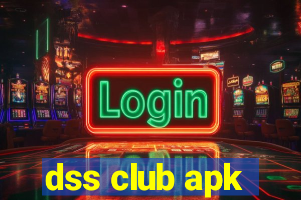 dss club apk