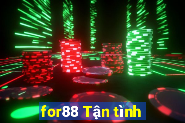 for88 Tận tình