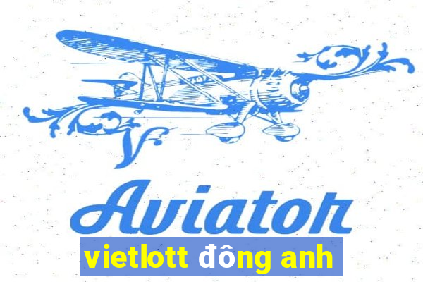 vietlott đông anh